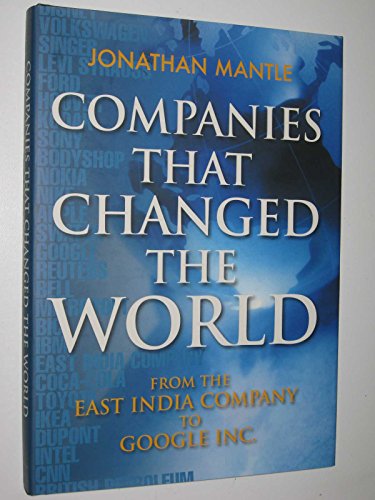 Imagen de archivo de Companies That Changed the World : From the East India Company to Google a la venta por Better World Books