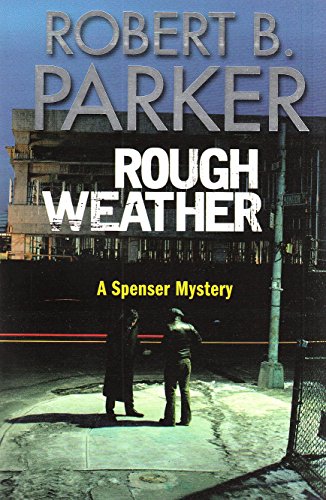 Stock image for Rough Weather (A Spenser Mystery) (The Spenser Series) for sale by WorldofBooks