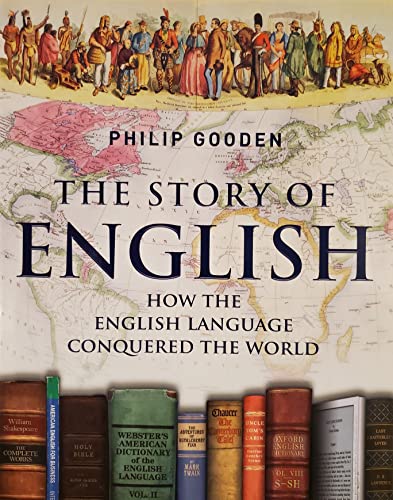 9781847242723: The Story of English: How the English Language Conquered the World