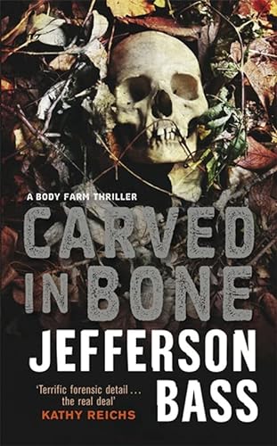 9781847242792: Carved in Bone: A Body Farm Thriller (The Body Farm)