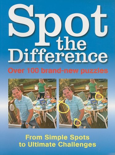 Stock image for Spot the Difference: 100 Brand-new Puzzles, from Simple Spots to Ultimate Challenges for sale by Wonder Book