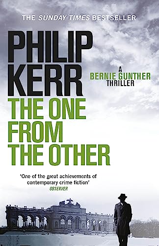 9781847242921: The One from the Other: A Bernie Gunther Novel (Bernie Gunther Mystery 4): Bernie Gunther Thriller 4