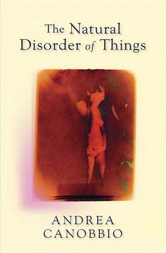 9781847243461: The Natural Disorder of Things