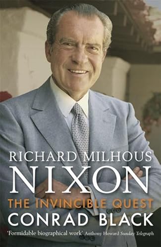 Stock image for Nixon: The Invincible Quest for sale by WorldofBooks