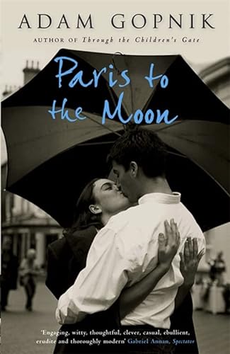 Stock image for Paris to the Moon: A Family in France for sale by AwesomeBooks