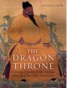 Stock image for The Dragon Throne : China's Emperor's from the Qin to the Manchu for sale by J J Basset Books, bassettbooks, bookfarm.co.uk