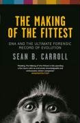 Stock image for The Making of the Fittest: DNA and the Ultimate Forensic Record of Evolution for sale by Reuseabook