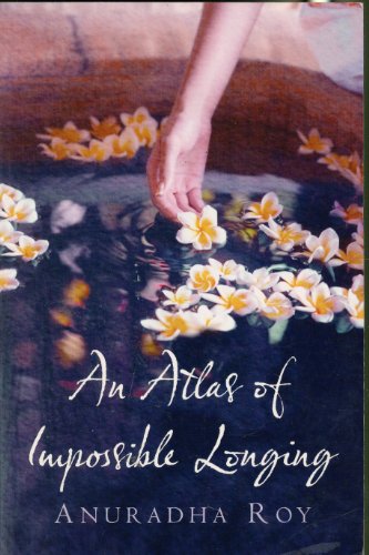 Stock image for An Atlas of Impossible Longing for sale by Bellcourt Books