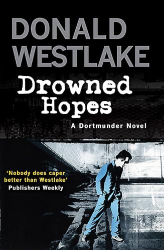 Stock image for Drowned Hopes: A Dortmunder Mystery for sale by Irish Booksellers