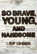 Stock image for So Brave Young and Handsome for sale by WorldofBooks