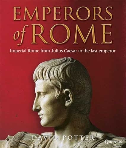 9781847245526: Emperors of Rome