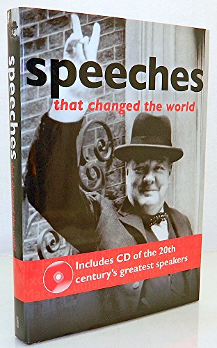 Beispielbild für Speeches That Changed the World: The stories and transcripts of the moments that made history zum Verkauf von WorldofBooks