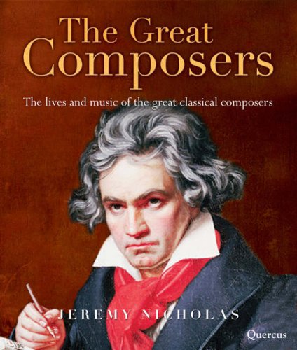 The Great Composers: The Lives and Music of the Great Classical Composers - Book and CD - Nicholas, Jeremy
