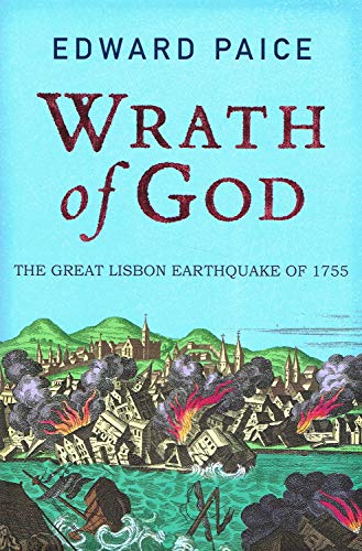 9781847246233: Wrath of God: The Great Lisbon Earthquake of 1755