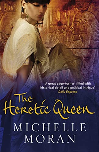 Imagen de archivo de The Heretic Queen [Paperback] [Jan 01, 2009] Michelle Moran a la venta por SecondSale