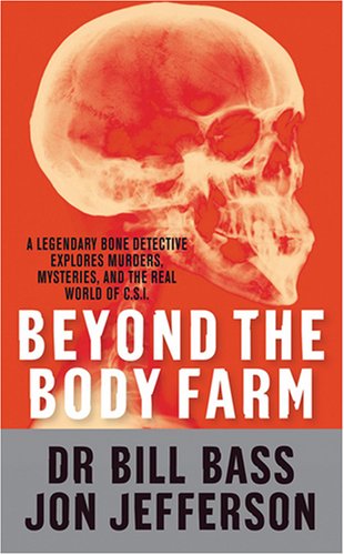 Beispielbild fr Beyond the Body Farm zum Verkauf von WorldofBooks