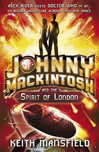 Beispielbild fr Johnny Mackintosh and the Spirit of London: Book 1 zum Verkauf von AwesomeBooks