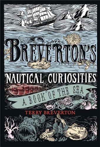 9781847247766: Breverton's Nautical Curiosities: A Book of the Sea