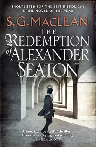 9781847247919: The Redemption of Alexander Seaton: Alexander Seaton 1: Top notch historical thriller by the author of the acclaimed Seeker series