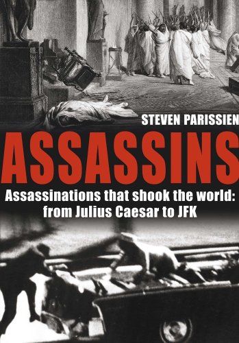 9781847248510: Assassins: Assassinations that shook the world from Julius Caesar to JFK