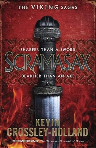 Scramasax. by Kevin Crossley-Holland (9781847249401) by Kevin Crossley-Holland