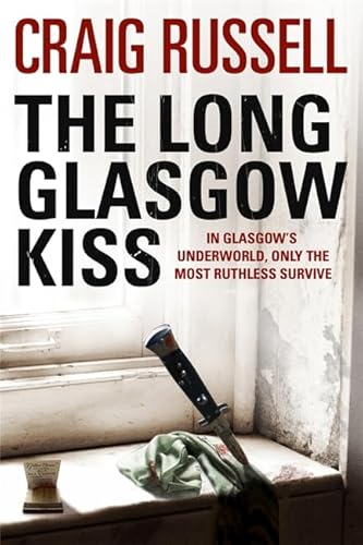 Stock image for The Long Glasgow Kiss: A Lennox Thriller: Lennox 2 for sale by WorldofBooks