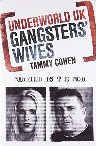 Imagen de archivo de Underworld UK: Gangsters Wives: Married to the Mob a la venta por Ebooksweb