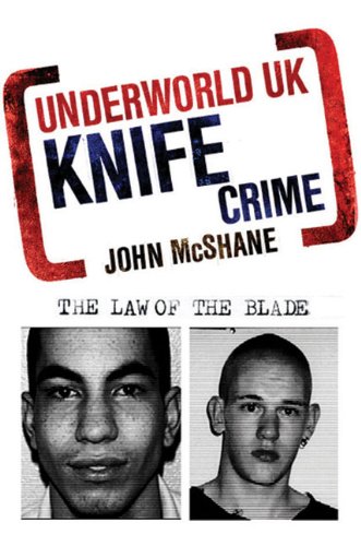 Stock image for Underworld UK: Knife Crime: The Law of the Blade for sale by WorldofBooks