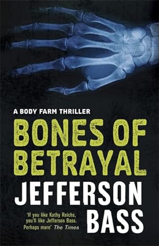 Imagen de archivo de Bones of Betrayal (The Body Farm) a la venta por WorldofBooks