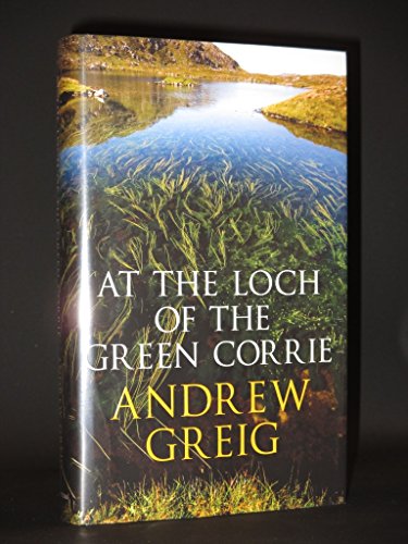 Stock image for At the Loch of the Green Corrie for sale by WorldofBooks