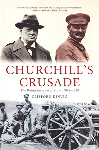 Stock image for Churchill's Crusade: The British Invasion of Russia, 1918-1920 for sale by BooksRun