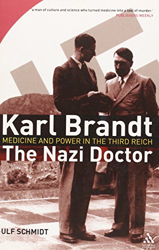Stock image for Karl Brandt: The Nazi Doctor - Medicine and Power in the Third Reich for sale by Rainy Day Paperback