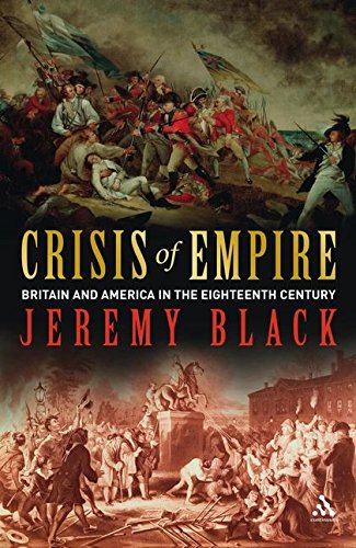 Beispielbild fr Crisis of Empire: Britain and America in the Eighteenth Century zum Verkauf von WorldofBooks