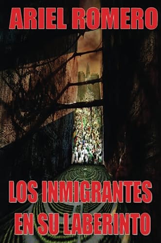 Beispielbild fr Los Inmigrantes En Su Laberinto zum Verkauf von Revaluation Books