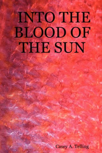 Imagen de archivo de Into the Blood of the Sun a la venta por Half Price Books Inc.