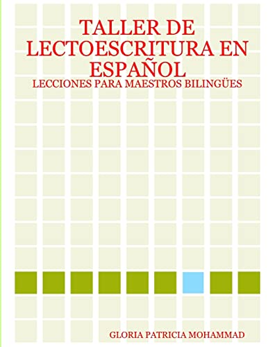 9781847281265: TALLER DE LECTOESCRITURA EN ESPAOL: LECCIONES PARA MAESTROS BILINGES