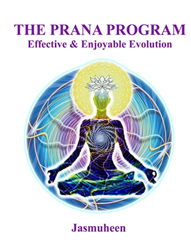 9781847283436: THE PRANA PROGRAM - Effective & Enjoyable Evolution