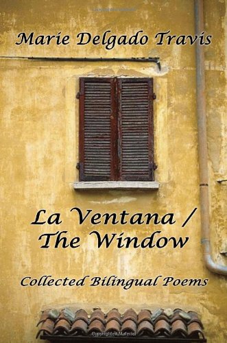 9781847283498: LA VENTANA / THE WINDOW: Collected Bilingual Poems