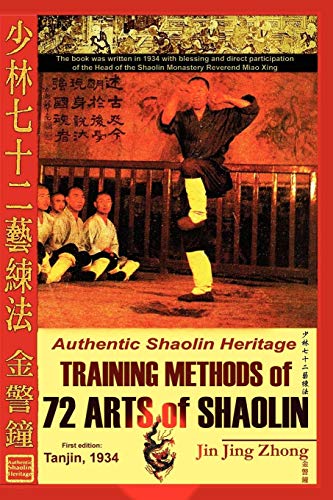 Imagen de archivo de Authentic Shaolin Heritage: Training Methods of 72 Arts of Shaolin a la venta por Ergodebooks