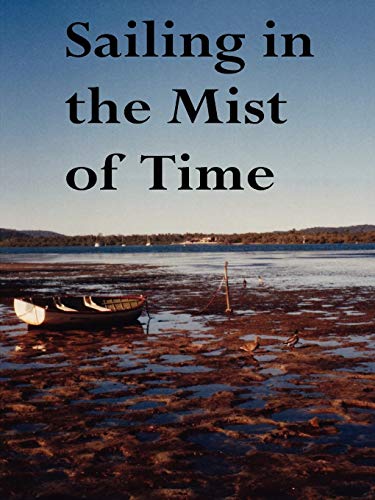 Imagen de archivo de Sailing in the Mist of Time: Fifty Award-Winning Poems a la venta por Lucky's Textbooks