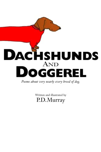 Dachshunds and Doggerel - Murray, P.D. D.