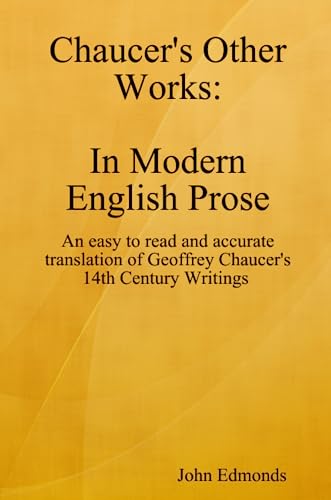 9781847288257: Chaucers Other Works in Modern English Prose