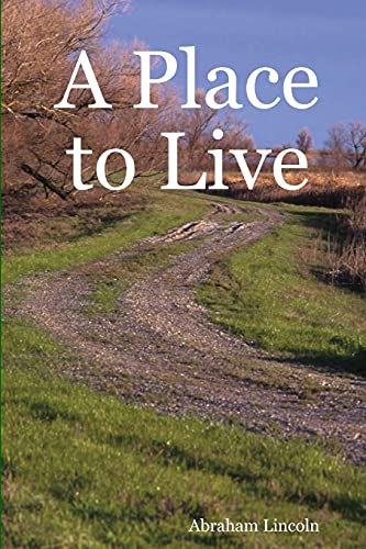 A Place to Live (9781847289179) by Lincoln, Abraham