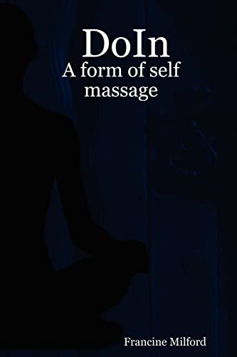 Beispielbild fr Doin: A Form of Self Massage zum Verkauf von Vashon Island Books