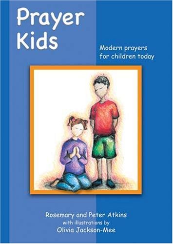 Beispielbild fr Prayer Kids: Modern Prayers for Children Today zum Verkauf von Dufour Editions Inc.
