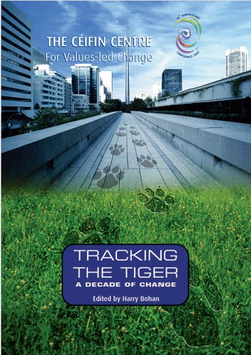 Stock image for Tracking the Tiger: A Decade of Change: 10 (Ceifin Conference Papers) for sale by WorldofBooks
