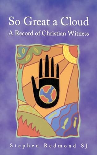 9781847301253: So Great a Cloud: A Record of Christian Witness