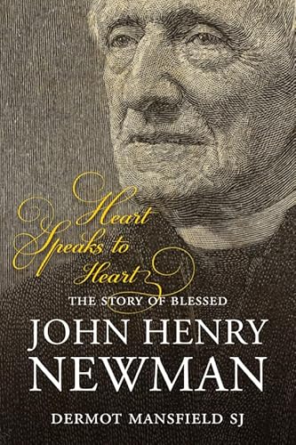 Beispielbild fr Heart Speaks to Heart : The Story of Blessed John Henry Newman zum Verkauf von Better World Books