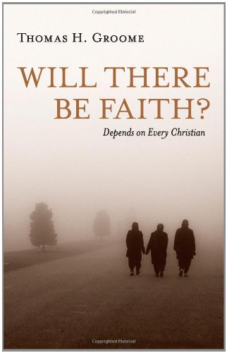 Beispielbild fr Will There Be Faith: Depends on Every Christian zum Verkauf von WorldofBooks