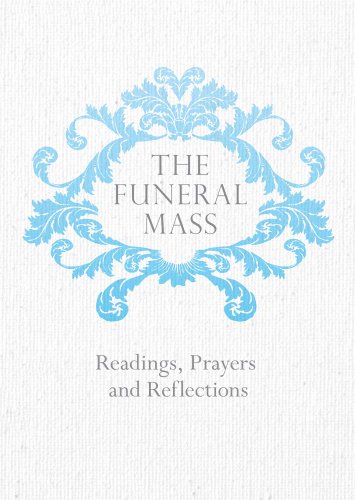 Imagen de archivo de The Funeral Mass: Readings, Prayers and Reflections a la venta por WorldofBooks